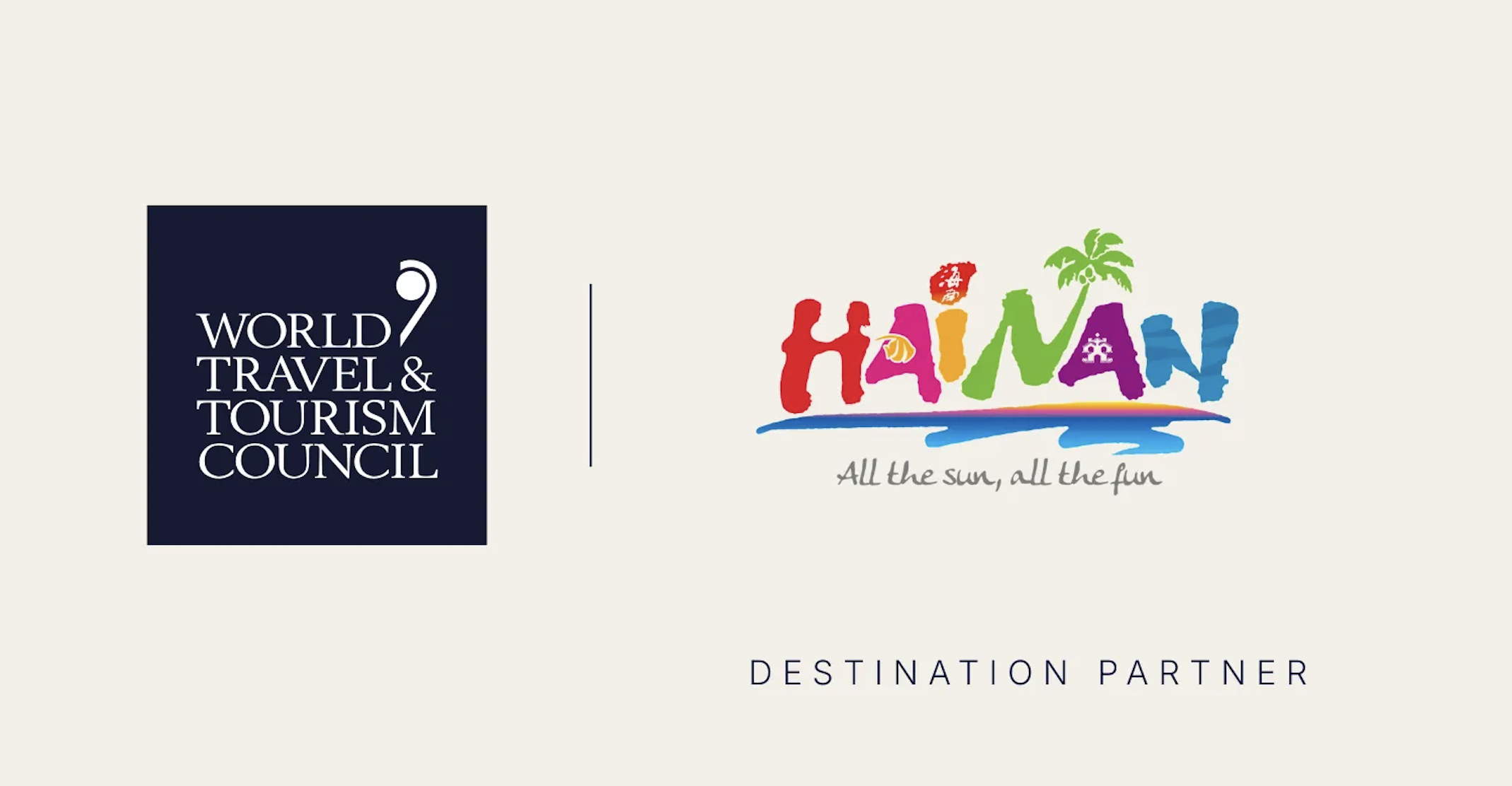 The Department of Tourism, Culture, Radio, Television, and Sports of Hainan Province Joins the World Travel & Tourism Council as a Destination Partner