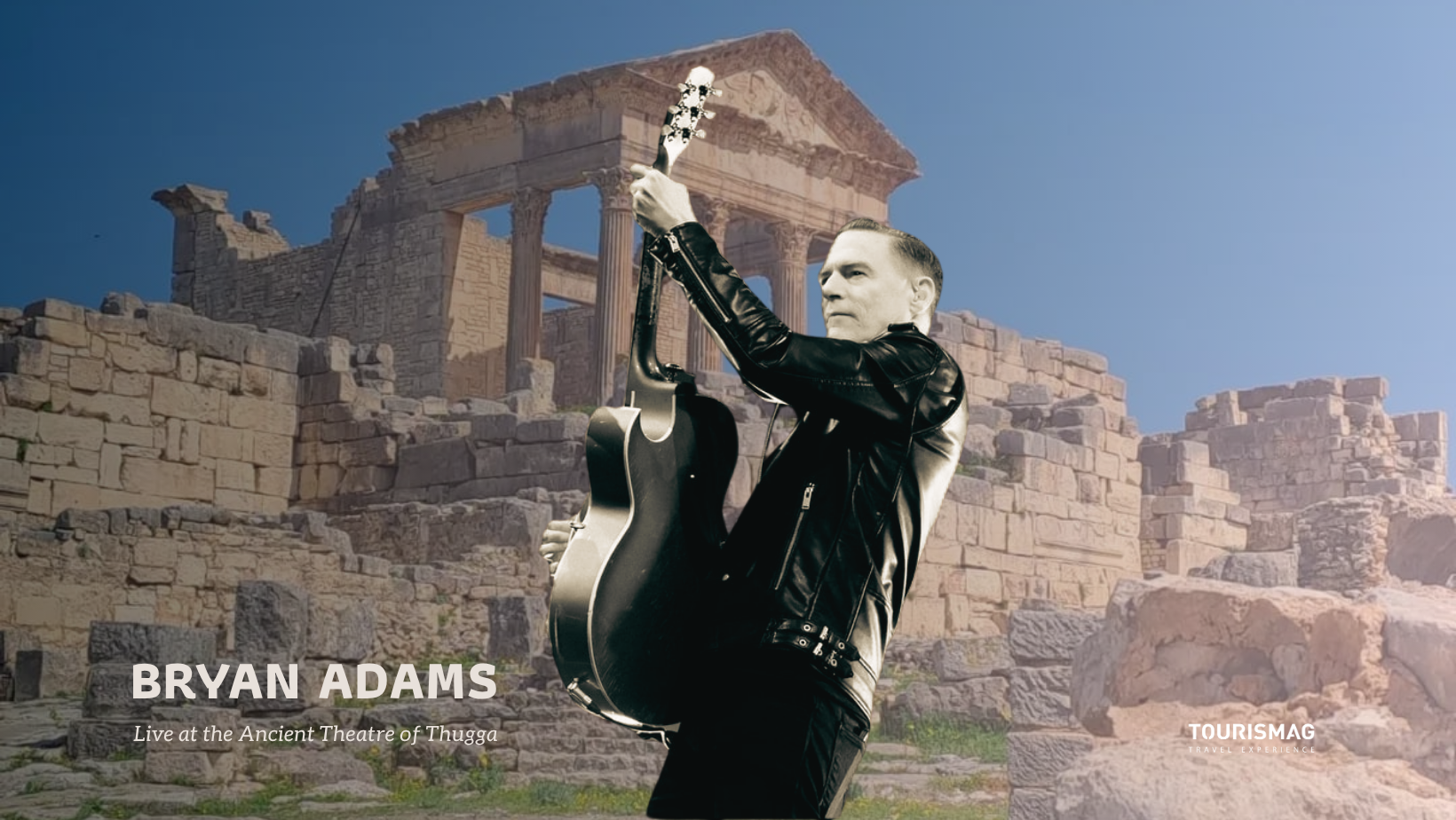 Bryan Adams à Dougga : quand Summer of ’69 rencontre 2 000 ans d’histoire